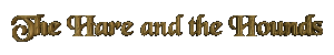 The Hare and the Hounds